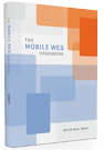 The Mobile Web Handbook by Peter Paul Koch