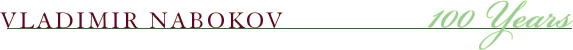 Vladimir Nabokov------100 Years