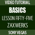 Sony Vegas Pro Basics FIFTY-FIVE: Zaxwerks ProAnimator