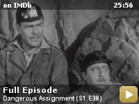 Dangerous Assignment: Season 1: Episode 38 -- Agent Steve Mitchell has the unsavory task of sneaking into the confines of an infamous enemy labor camp.