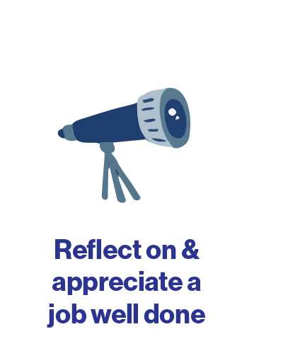 Reflect on &amp; appreciate a job well done
