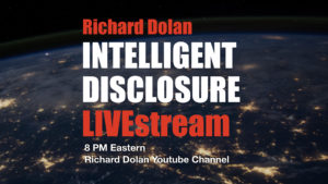 LIVE show: Intelligent Disclosure with Richard Dolan