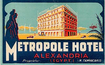 ALEXANDRIA EGYPT METROPOLE HOTEL VINTAGE ART DECO LUGGAGE  LABEL